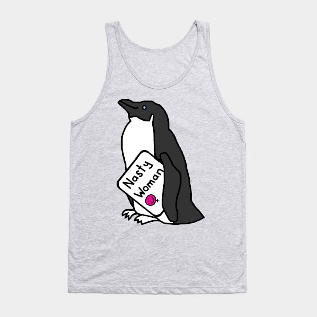 Penguin with Nasty Woman Sign Supporting Kamala Harris Tank Top by ellenhenryart